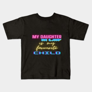 My daughter in law is my favorite child Kids T-Shirt